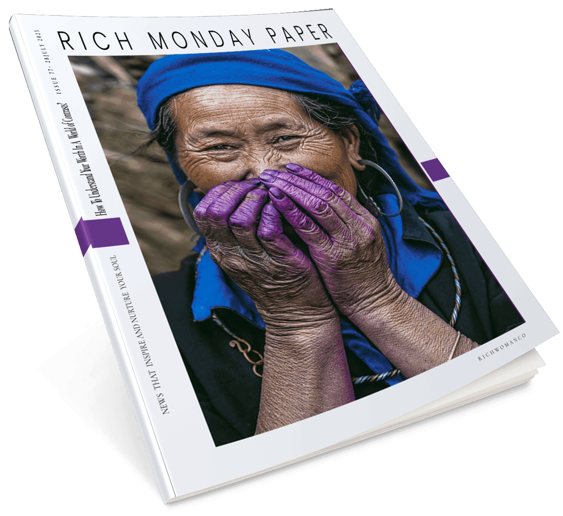 Rich Monday Paper- How To Understand Your Worth In A World Of Contrasts?