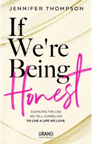 If We Are Being Honest